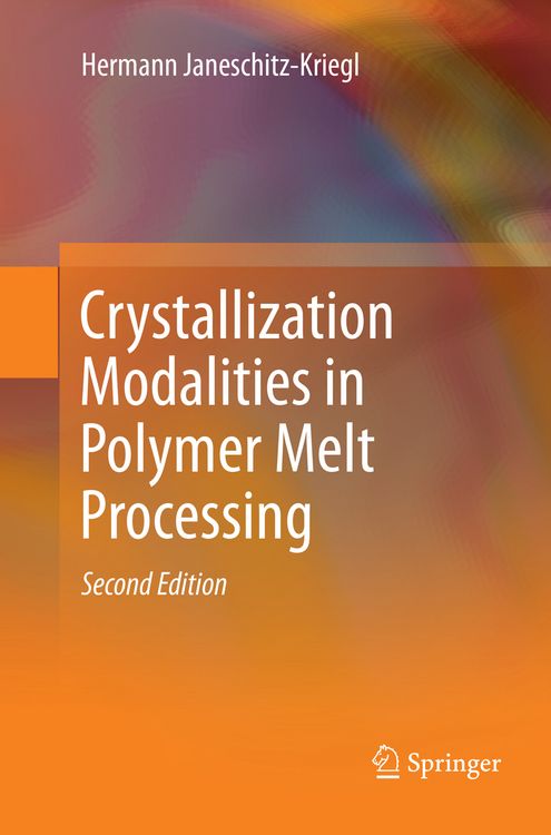 Produktbild: Crystallization Modalities in Polymer Melt Processing