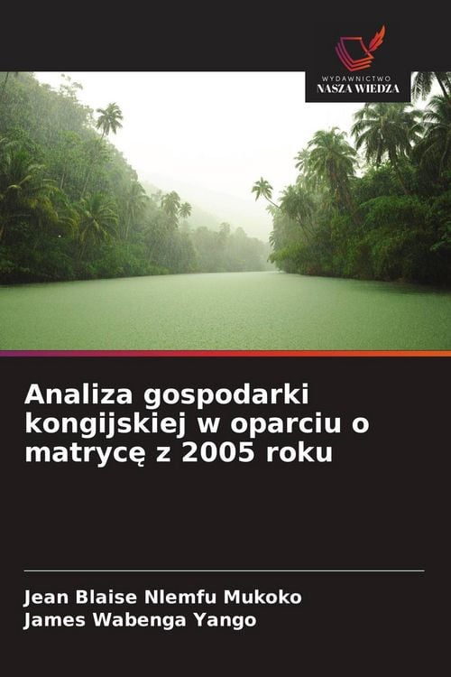 Produktbild: Analiza gospodarki kongijskiej w oparciu o matryc&iquest; z 2005 roku