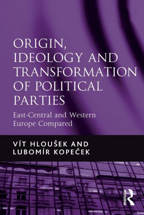 Produktbild: Origin, Ideology and Transformation of Political Parties