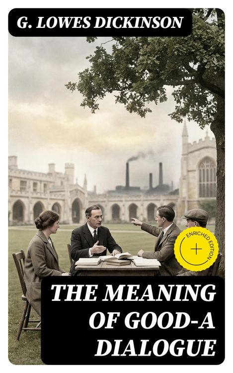 Produktbild: The Meaning of Good-A Dialogue