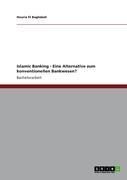 Produktbild: Islamic Banking - Eine Alternative zum konventionellen Bankwesen?