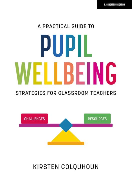 Produktbild: A Practical Guide to Pupil Wellbeing: Strategies for classroom teachers