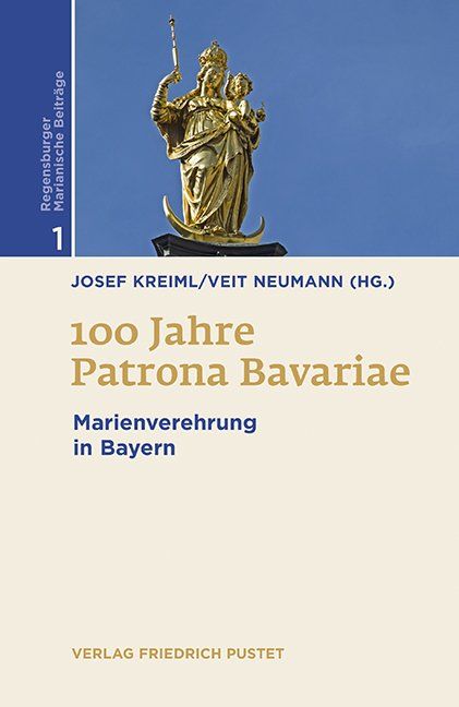 Produktbild: 100 Jahre Patrona Bavariae