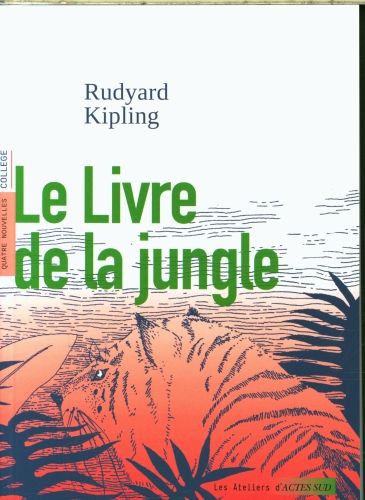 Produktbild: Le livre de la jungle : quatre nouvelles, coll&egrave;ge