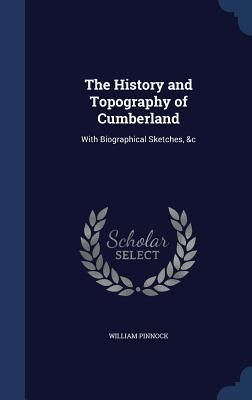 Produktbild: The History and Topography of Cumberland