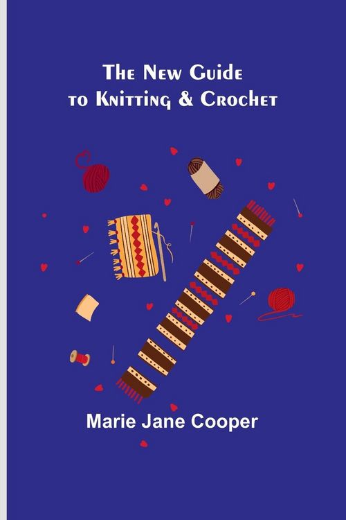 Produktbild: The New Guide to Knitting & Crochet