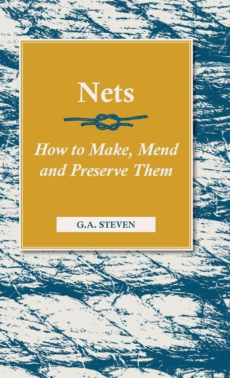 Produktbild: Nets - How to Make, Mend and Preserve Them