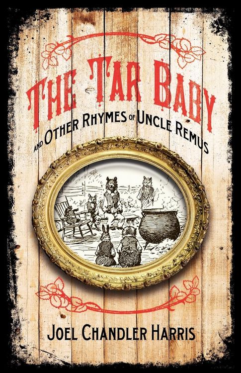 Produktbild: Tar Baby and Other Rhymes of Uncle Remus