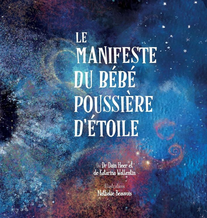 Produktbild: Le Manifeste du b&eacute;b&eacute; poussi&egrave;re d'&eacute;toile (French)