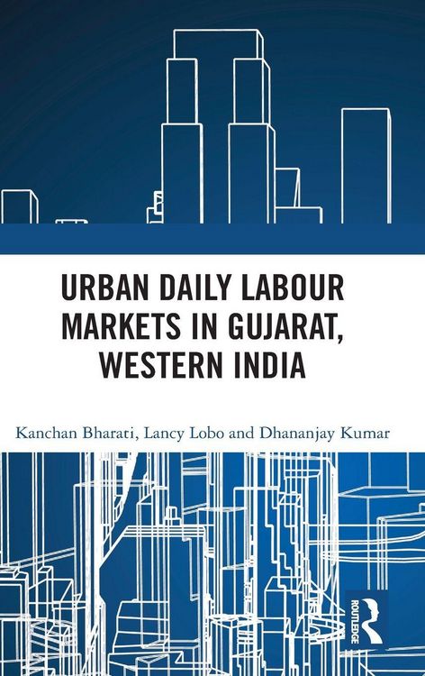 Produktbild: Urban Daily Labour Markets in Gujarat, Western India