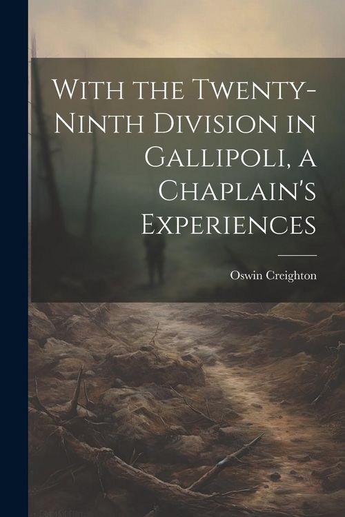 Produktbild: With the Twenty-ninth Division in Gallipoli, a Chaplain's Experiences