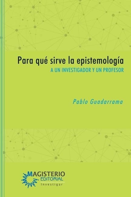 Produktbild: Para qu&eacute; sirve la epistemolog&iacute;a