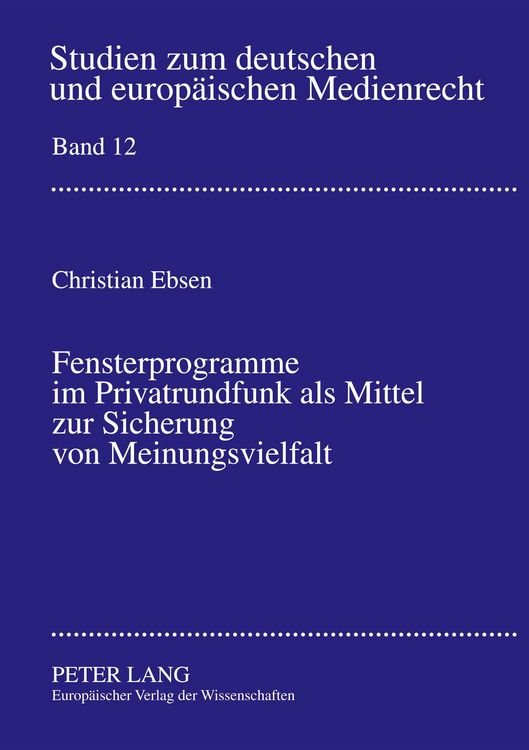 Produktbild: Fensterprogramme im Privatrundfunk als Mittel zur Sicherung von Meinungsvielfalt