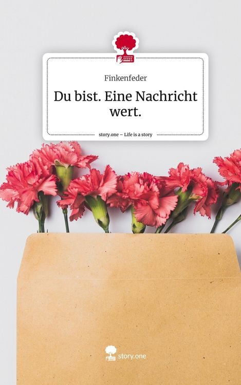 Produktbild: Du bist. Eine Nachricht wert.. Life is a Story - story.one