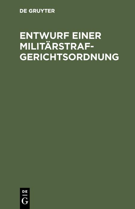 Produktbild: Entwurf einer Milit&auml;rstrafgerichtsordnung