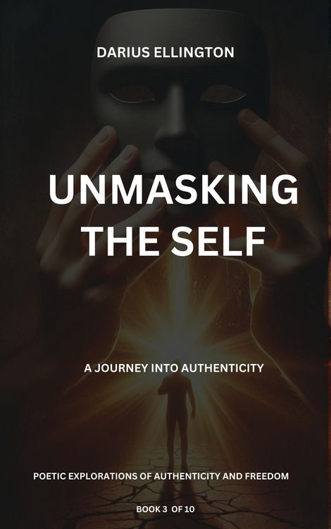 Produktbild: Unmasking The Self A Journey Into Authenticity (Personal Growth and Self-Discovery, #3)