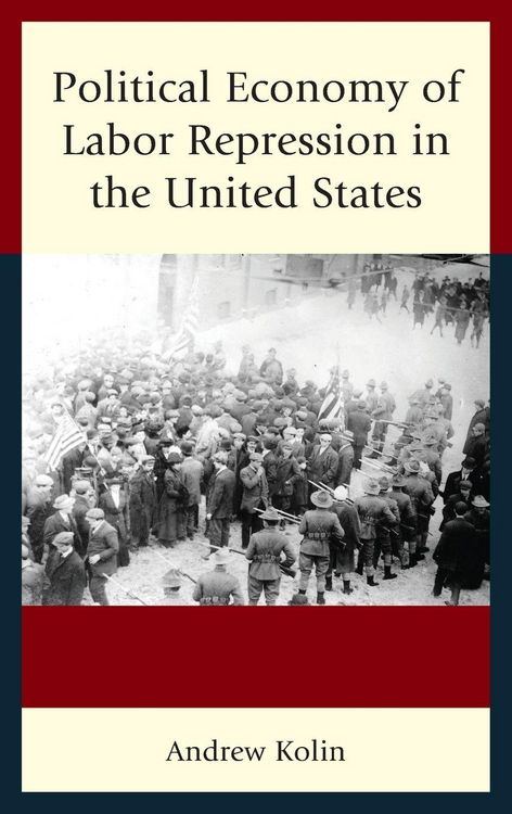 Produktbild: Political Economy of Labor Repression in the United States