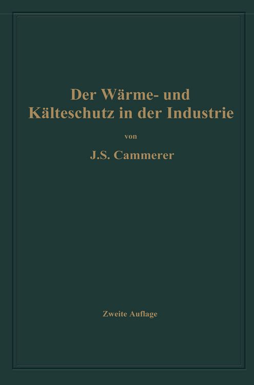Produktbild: Der W&auml;rme- und K&auml;lteschutz in der Industrie