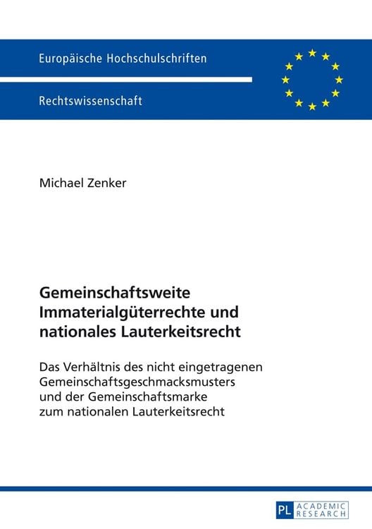 Bild vom Artikel Gemeinschaftsweite Immaterialgüterrechte und nationales Lauterkeitsrecht vom Autor Michael Zenker
