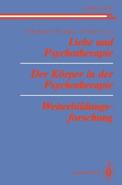 Produktbild: Liebe und Psychotherapie Der K&ouml;rper in der Psychotherapie Weiterbildungsforschung