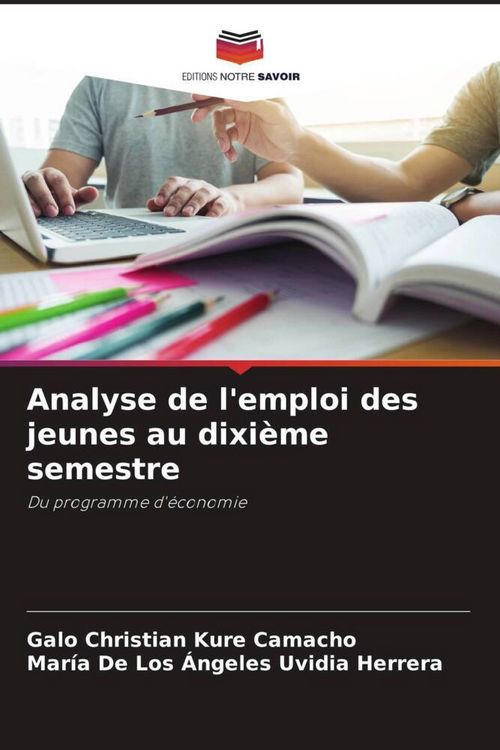 Produktbild: Analyse de l'emploi des jeunes au dixi&egrave;me semestre