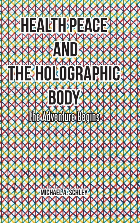 Produktbild: Health Peace and the Holographic Body
