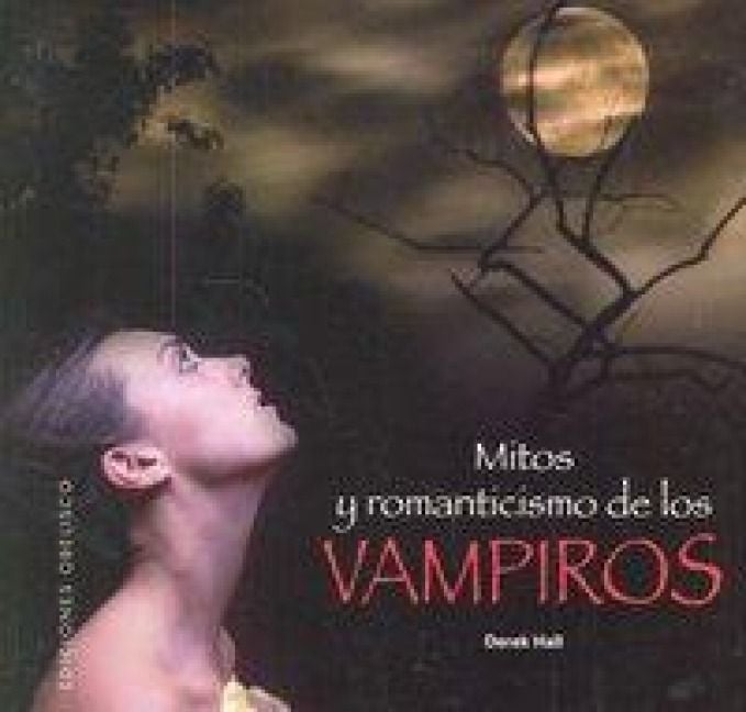 Produktbild: Mitos y romanticismo de los vampiros