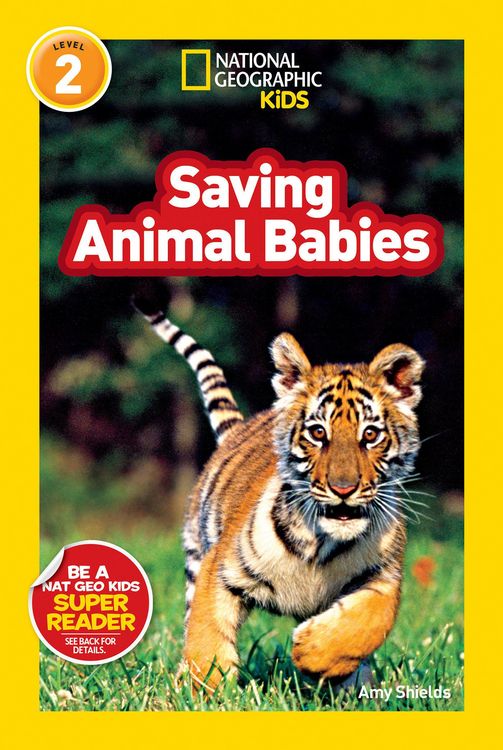 Produktbild: Saving Animal Babies (National Geographic Kids Readers, Level 2)