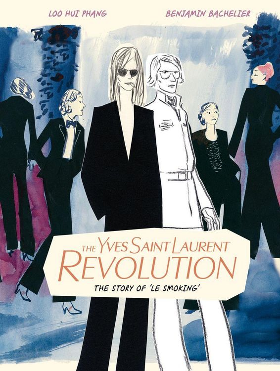 Produktbild: The Yves Saint Laurent Revolution: The Story of 'Le Smoking'