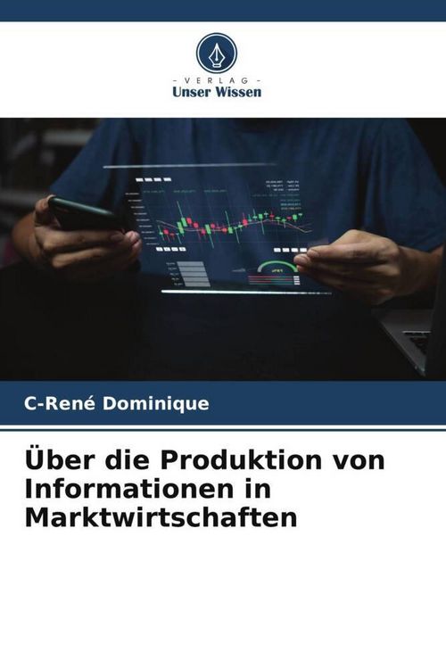 Produktbild: &Uuml;ber die Produktion von Informationen in Marktwirtschaften