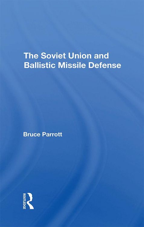 Produktbild: The Soviet Union And Ballistic Missile Defense