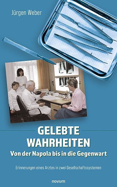 Produktbild: Gelebte Wahrheiten - Von der Napola bis in die Gegenwart