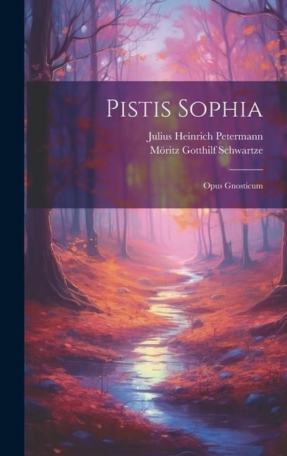 Produktbild: Pistis Sophia: Opus Gnosticum