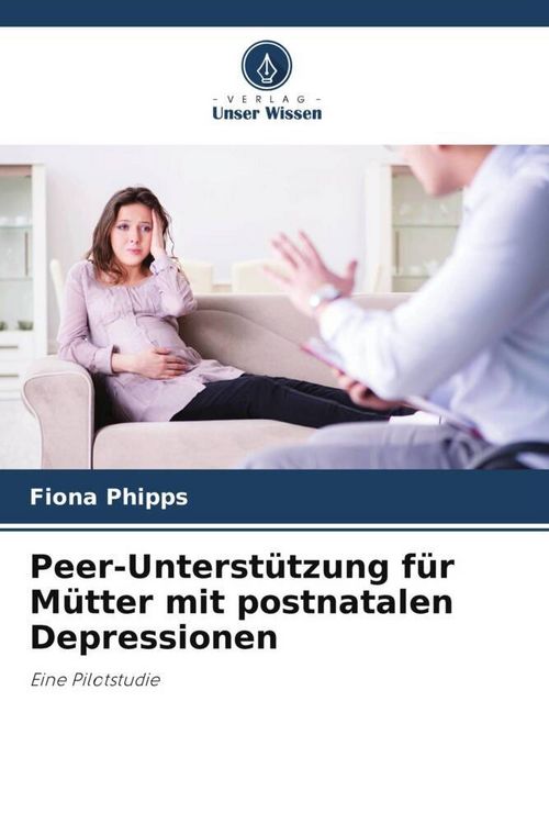 Produktbild: Peer-Unterst&uuml;tzung f&uuml;r M&uuml;tter mit postnatalen Depressionen