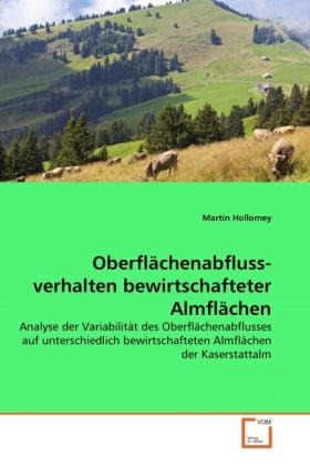 Produktbild: Hollomey, M: Oberfl&iquest;enabflussverhalten bewirtschafteter Almf