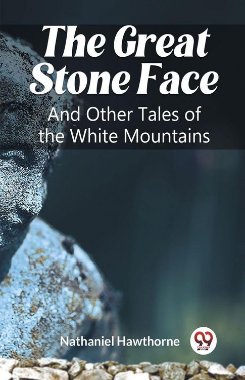 Produktbild: The Great Stone Face And Other Tales of the White Mountains