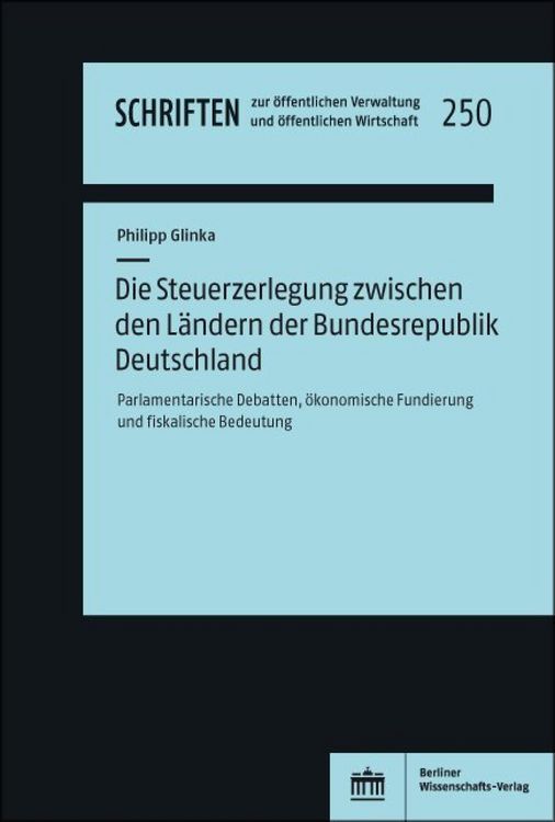 Produktbild: Die Steuerzerlegung zwischen den L&auml;ndern der Bundesrepublik Deutschland