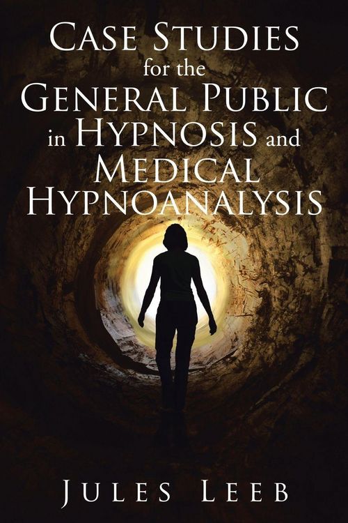 Produktbild: Case Studies for the General Public in Hypnosis and Medical Hypnoanalysis