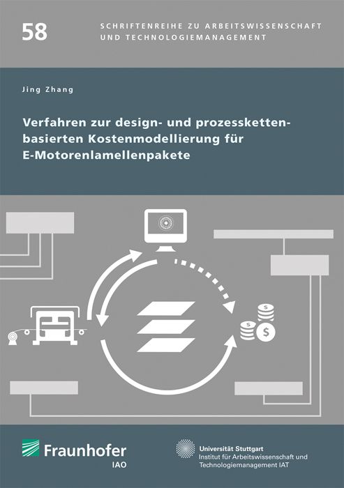 Produktbild: Verfahren zur design- und prozesskettenbasierten Kostenmodellierung f&uuml;r E-Motorenlamellenpakete