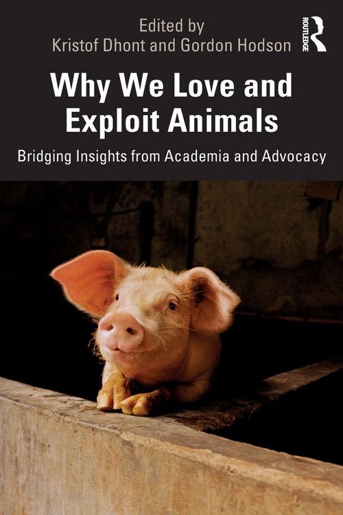 Produktbild: Why We Love and Exploit Animals