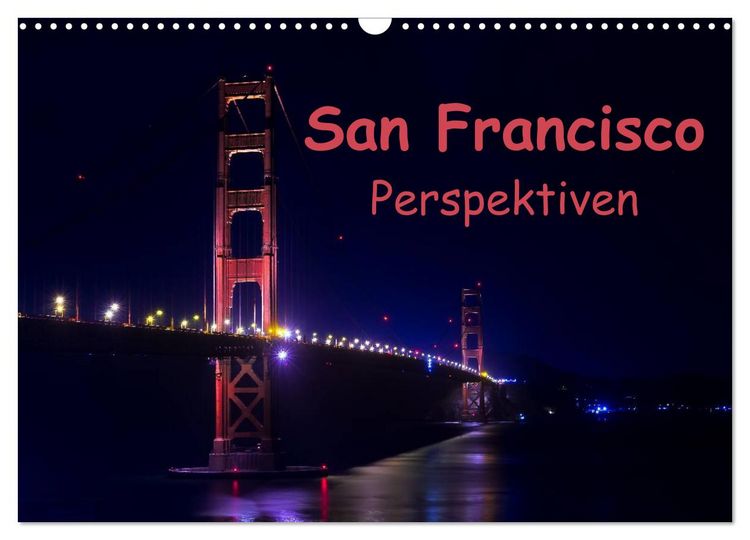 Produktbild: San Francisco Perspektiven (Wandkalender 2026 DIN A3 quer), CALVENDO Monatskalender