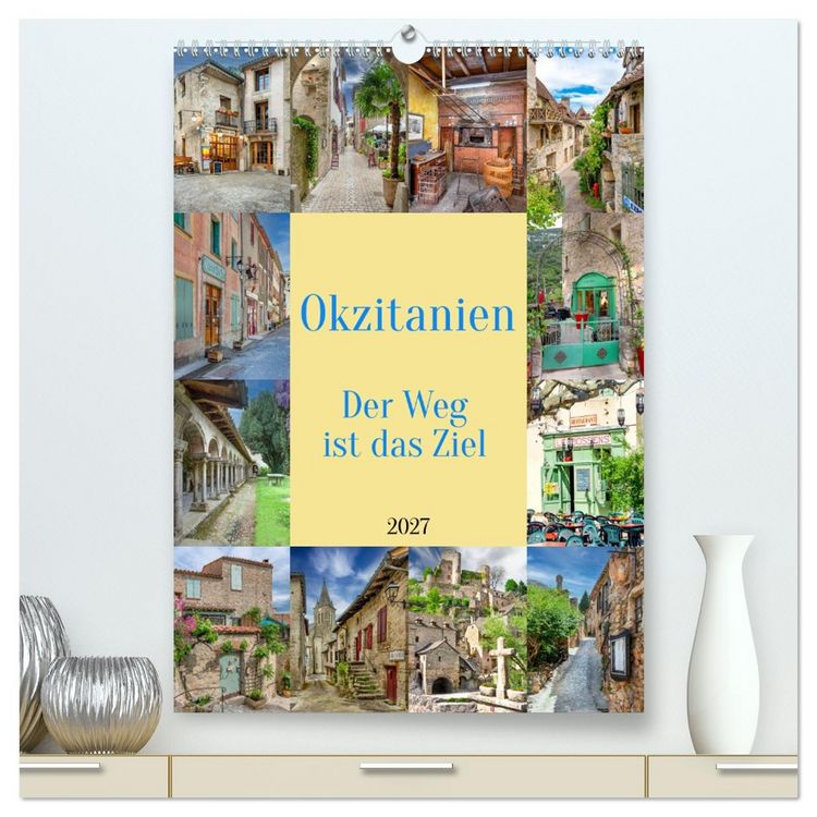 Produktbild: Okzitanien, Der Weg ist das Ziel (hochwertiger Premium Wandkalender 2027 DIN A2 hoch), Kunstdruck in Hochglanz
