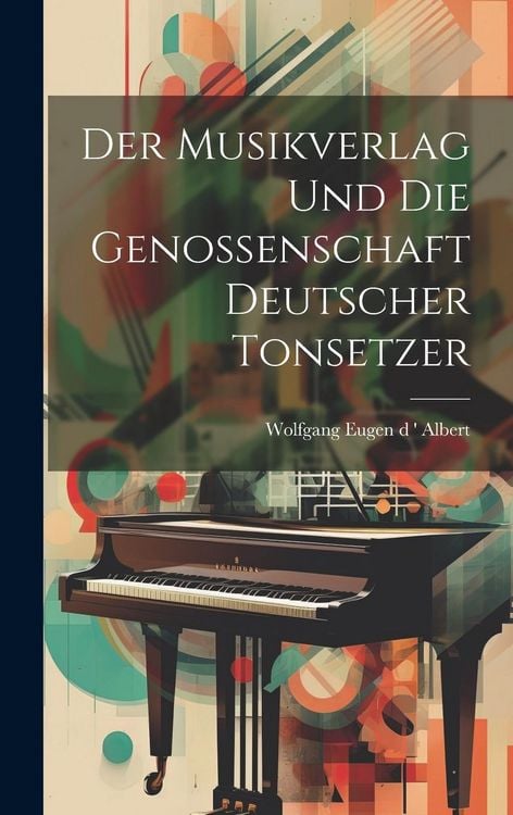 Produktbild: Der Musikverlag und die Genossenschaft Deutscher Tonsetzer