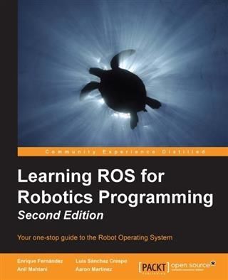 Produktbild: Learning ROS for Robotics Programming - Second Edition