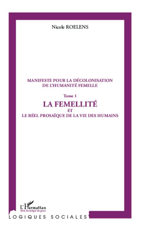 Produktbild: Manifeste pour la décolonisation de l'humanité femelle (Tome 1)