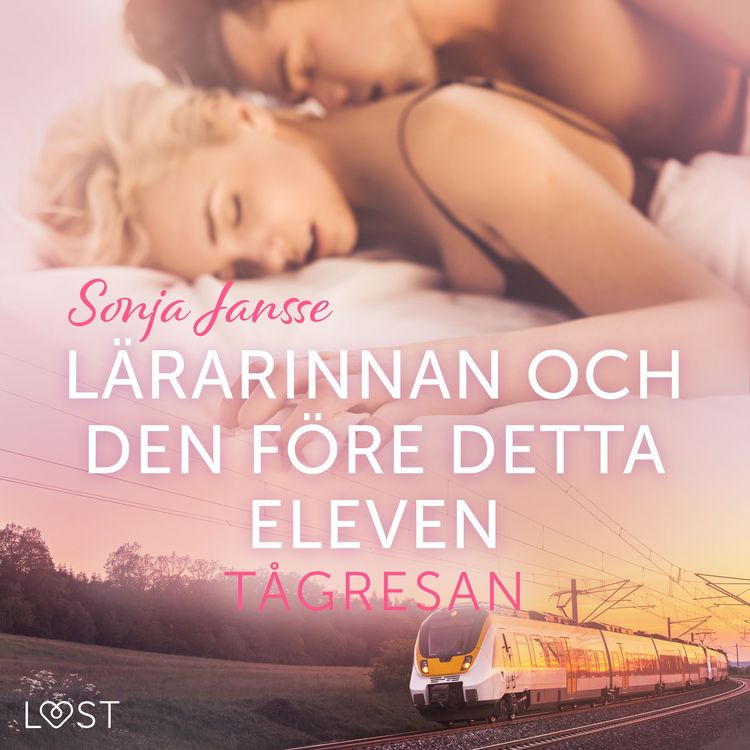 Produktbild: T&aring;gresan: L&auml;rarinnan och den f&ouml;re detta eleven - erotisk novell