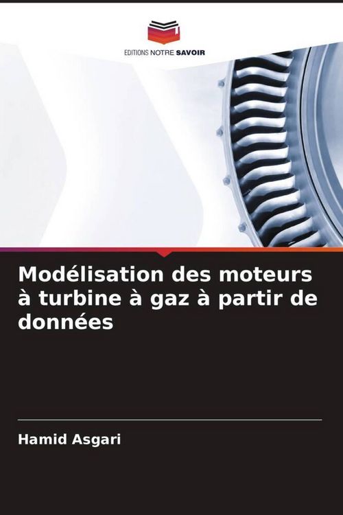 Produktbild: Mod&eacute;lisation des moteurs &agrave; turbine &agrave; gaz &agrave; partir de donn&eacute;es