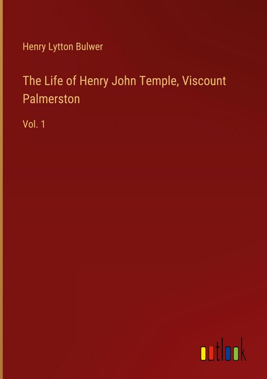Produktbild: The Life of Henry John Temple, Viscount Palmerston