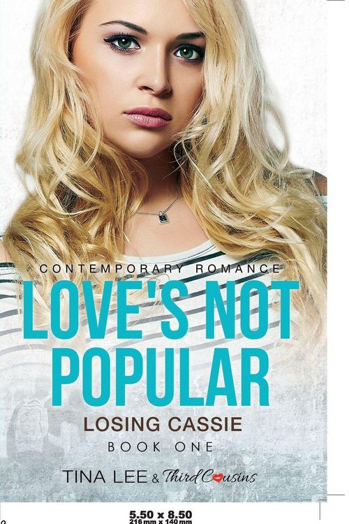 Produktbild: Love's Not Popular - Losing Cassie (Book 1) Contemporary Romance