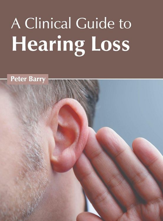Produktbild: A Clinical Guide to Hearing Loss